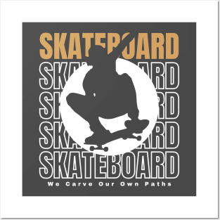 SkateBoard We Carve Our Own Path (Tan) Graphic Design Posters and Art